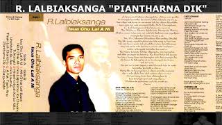 R. Lalbiaksanga - Piantharna dik.