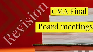 CMA Final Law Revision Board Meetings