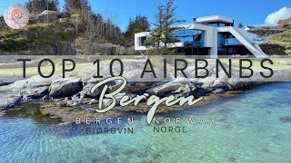 10 STUNNING Airbnb's in Bergen, Norway!