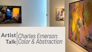 Artist Talk | Charles Emerson: Color & Abstraction