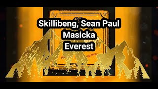 Skillibeng, Sean Paul, Masicka- Everest (lyrics)