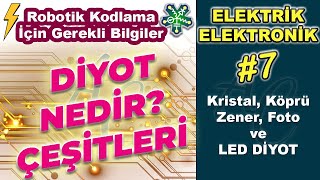 Diyot Nedir? Çeşitleri ve Led Diyotun Çalışması