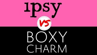 IPSY VS BOXYCHARM OCTOBER 2017 | Battle Of The Boxes