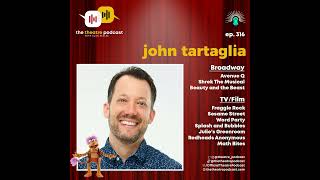 Ep316 - John Tartaglia: How Jim Henson Started It All