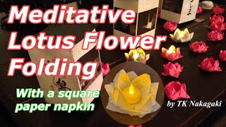 Meditative Origami Lotus Folding