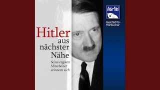 Kapitel 3.5 - Hitler - Aus nächster Nähe