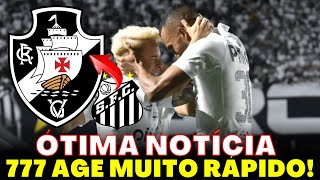 CONFIRMOU AGORA! QUER CONTRATAR LOGO! A 777 NÃO ESTÁ PARA BRINCADEIRA | NOTÍCIAS DO VASCO HOJE