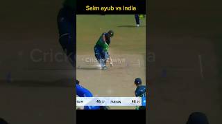 saim ayub vs India A #youtubeshorts #shorts #saimayub