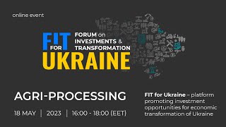 FIT for UKRAINE: AGRI-PROCESSING