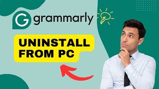 How to Remove Grammarly from Computer 2024?