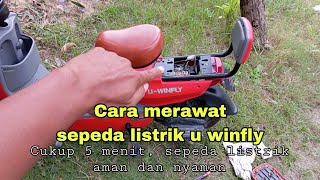 Merawat sepeda listik u winfly.