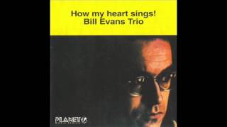 Bill Evans - How My Heart Sings (1962 Album)