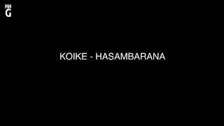 KOIKE   HASAMBARANA