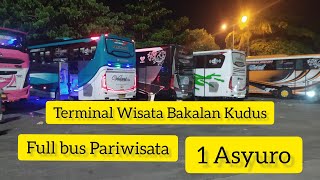 Terminal Bus Wisata Bakalan Krapyak Part 2()  Sunan Kudus Full sesak