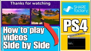 How to play videos side by side on sharefactory ps4 2020 (Free and Easy)