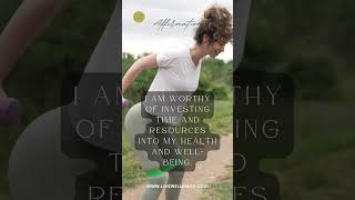 I am worthy of investing time and resources into my health and well-being. |  #affirmation