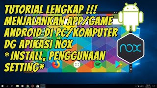 Tutorial Lengkap Menjalankan App/Game Android di PC ★Install, Penggunaan, Setting★