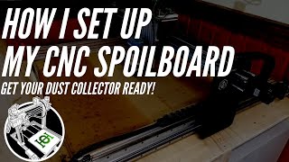 How to set up a CNC spoilboard