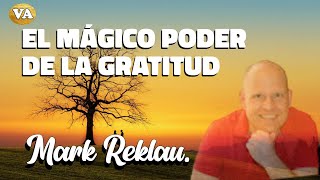 EL MÁGICO PODER DE LA GRATITUD