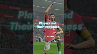 efootball player and their weaknesses 🤢 #efootball #efootball2024 #viral #pes #shorts