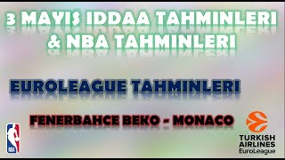 3 Mayıs İddaa Tahminleri | NBA Tahminleri | Euroleague Tahminleri | Fenerbahçe Beko-Monaco