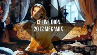 Celine Dion Megamix [2012]