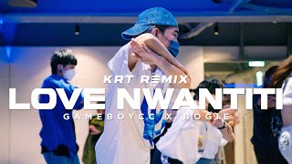 Love Nwantiti (Krt Flip) - CKay | CHOREOGRAPHY BY BOGIE & GAMEBOYCC