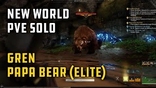 Gren Papa Bear (Elite) - New World PVE solo (PTR)