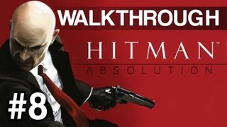 Hitman Absolution - Hunter and Hunted (Part 2/2) [PC ULTRA]