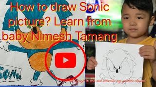 How to draw Sonic picture? Learn from baby@Nimesh Tamang. सोनिकको चित्रा कसोरी बनाउने? सिक्नु होस...