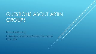 Kasia Jankiewicz. Questions about Artin groups