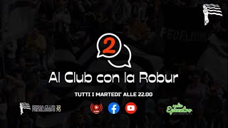 Al Club con la Robur | Stagione 2 | 5°  puntata Lorenzo Lollo