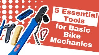 5 Essential Tools for Basic Bike Mechanics