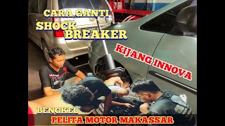 Cara Ganti Sock Breaker Kijang Innova | Bengkel Pelita Motor Makassar