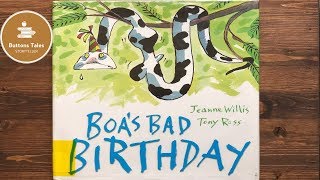 Boa's Bad Birthday by Jeanne Willis & Tony Ross - Read Aloud Story