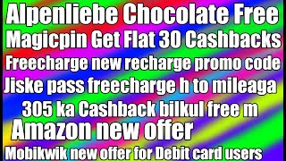 Freecharge new offer, Freecharge new recharge  promo code, Free chocolate, Mobikwik new offer, win