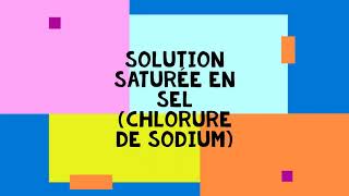 5° MELANGES 1 Solution Saturée