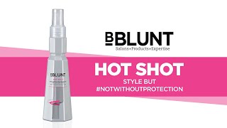 BBLUNT Hot Shot | Style but #NotWithoutProtection