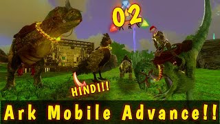 Ark Mobile Advance Let's Go Survival | 02