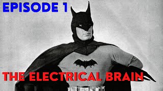 Batman Serial 1943 Episode 1 "The Electrical Brain" (Old Series)