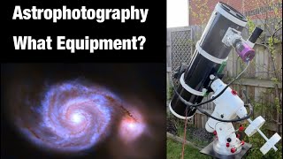 Starting Astrophotography - What Equipment Do I Need? Part 1