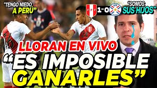 PERIODISTAS PARAGUAYOS MUY DESTROZADOS POR DERROTA ANTE PERÚ VS PARAGUAY│AMISTOSO INTERNACIONAL