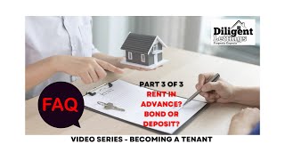 Tenancy at Diligent Lettings Ltd - Rent & Bond or Deposit? Part 3