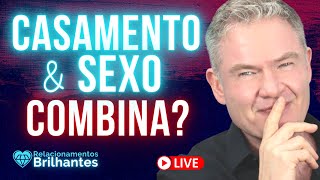 Casamento e Sexo. Combina?