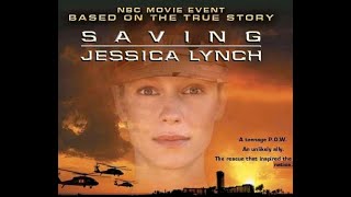 Saving Jessica Lynch (2003) 1080p [BASED ON A TRUE STORY]