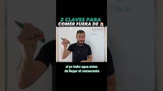 2 Claves para comer fuera de Casa 🏠