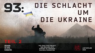 93: die Schlacht um die Ukraine, Teil 2