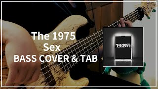 The 1975 - Sex (Bass cover & Tab) #072