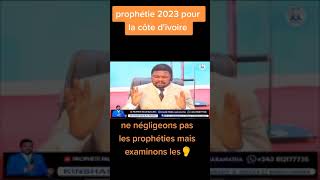 PROPHÉTIE POUR LA CÔTE D'IVOIRE 🇨🇮 2023