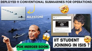 POK MERGER SOON,IIT STUDENT JOINING ISIS,MAJOR MILESTONE IN 3 DECADES FOR NAVY #generalknowledge